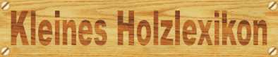 Holzlexikon